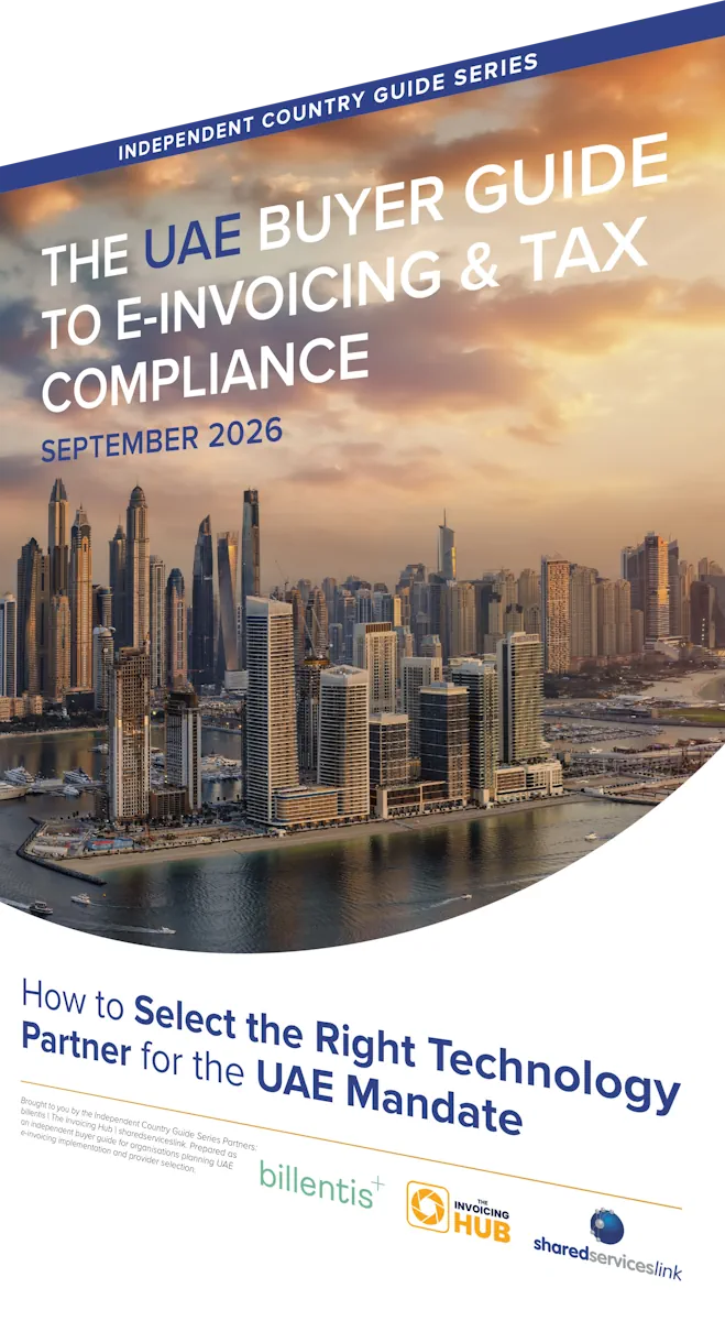 Cover page of The UAE Buyer Guide to E-Invoicing & Tax Compliance, written by billentis, sharedserviceslink and The Invoicing Hub, and published on September 30, 2026